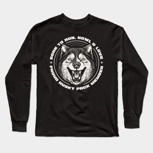 Proud Husky Pack Member Cool Print Long Sleeve T-Shirt